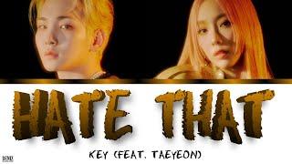 KEY - Hate that... (Feat. TAEYEON ) ПЕРЕВОД НА РУССКИЙ \ ТЕКСТ \ КИРИЛЛИЗАЦИЯ. Color Coded Lyrics