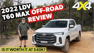 2022 LDV T60 MAX Luxe review | 4X4 Australia