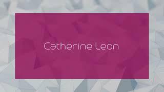 Catherine Leon - appearance