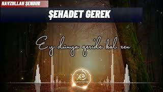 Ey Dünya Geride Kal Sen (2021) ŞEHADET GEREK ¦| Havzullah Şendur #ezgi #TürkçeNeşid