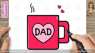 How to Draw a Cute Father’s Day Coffee Mug – Step-by-Step Drawing Tutorial for Kids ️