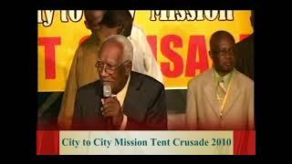 City to City Mission Tent Crusade | Blast From The Past | 2010