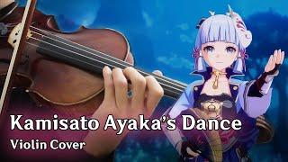 Genshin Impact - Kamisato Ayaka's Dance (Violin Cover)