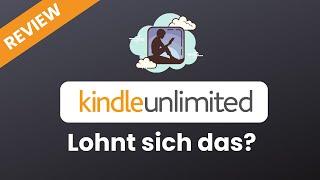 Kindle Unlimited Erfahrungsbericht - Lohnt sich das E-Book Abo?