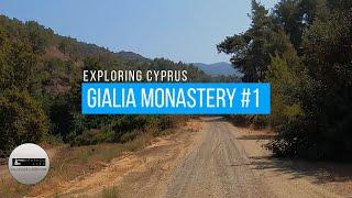 Gialia Monastery - Part 1. Cyprus 2021