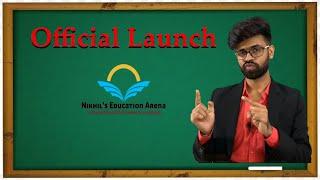 Biggest Announcement | Official Launch | NIKHIL'S EDUCATION ARENA | Nikhil Saini