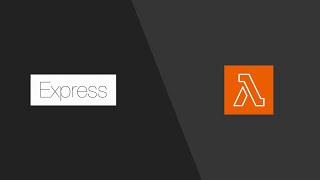 Run API built in Node.js and Express on AWS Lambda