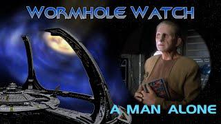 WORMHOLE WATCH - DS9: A Man Alone --- Odo - Felon or Framed?