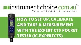 How to Set Up, Calibrate and Take a Measurement with the Expert CTS Pocket Tester (IC-EXPERTCTS)