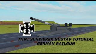 Mini Schwerer Gustav Railgun || Roblox Plane Crazy Tutorial