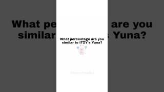 K-pop Game: What's Your Yuna Score?  (ITZY Fans Try This!) #yuna #itzy #shorts