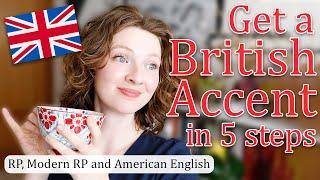 Learn a British Accent (RP｜Modern RP｜American English)