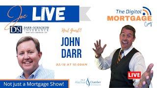 JOHN DARR - Digital Mortgage Guy Live Stream