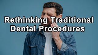 Rethinking Traditional Dental Procedures: A Biomimetic Approach - Paul O'Malley, D.D.S.