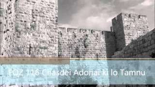 FOZ 116 Chasdei Adonai ki lo Tamnu