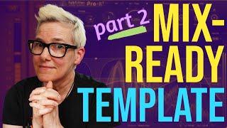 Build a Mix Template in Any DAW – Part 2 (Busses & Parallel Plugins)