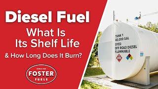 Diesel Fuel | Shelf Life & How Long It Burns | Foster Fuels