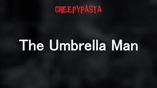 (Creepypasta) Sesame Street Lost Episode: The Umbrella Man