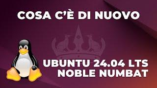 Ubuntu 24.04 Noble Numbat: cosa c'è di nuovo - Recensione beta