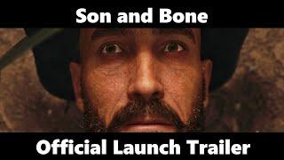 Son and Bone - Official Launch Trailer