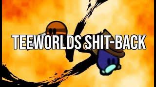 Teeworlds shit back (Re: Teeworlds shit)