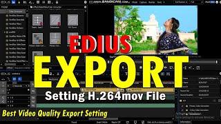 Edius Best Quality h.264mov.Export Setting//Edius me Export kaise kare|| Rendar Setting full Explain