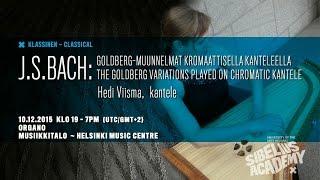 Hedi Viisma - Goldberg Variations by University of the ARTS HELSINKI - SIBELIUS ACADEMY