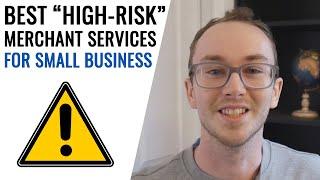 7 Best High-Risk Merchant Account Services