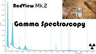 Gamma Spectroscopy With RadView Mk.2