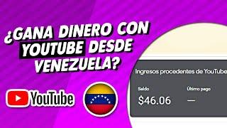 ¿¿ Se puede GANAR DINERO CON YOUTUBE desde VENEZUELA ?? como menetizar tu canal