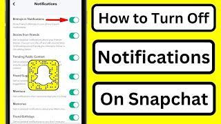 How to Turn Off Notifications on Snapchat ( 2023 )