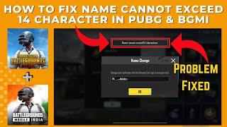 How To Fix Name Cannot Exceed 14 Characters Problem In PUBG & BGMI |Name Cannot Exceed 14 Characters