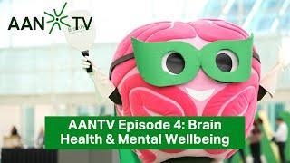 AANTV Episode 4: Brain Health & Mental Wellbeing - American Academy of Neurology