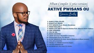 SPENCER BRUTUS -  Aktive Pwisans ou -  Album Complet  (Lyrics by Koze Kretyen)