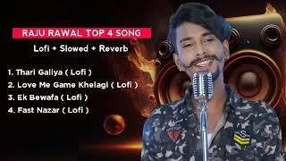 Raju Rawal New Song ( Lofi ) Raju Rawal ( Slowed + Reverb ) Rajasthani Lofi Song #lofi