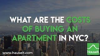 What Are the Costs of Buying an Apartment in NYC? | Hauseit® New York City