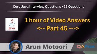 Java Interview Questions - Part 45