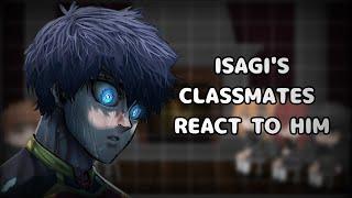 Isagi`s classmates react to Isagi Yoichi (future) | Blue Lock react | Manga | Gacha react [ENG/RU]