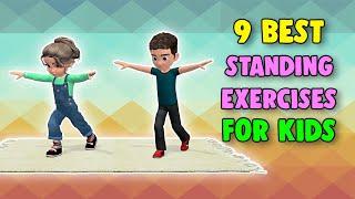 9 Best Standing Exercises For Kids