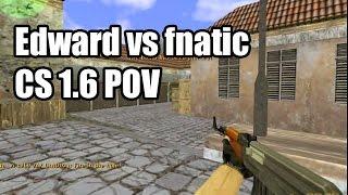 POV: Edward vs. fnatic @IEM 6 Na'Vi CS 1.6 Demo