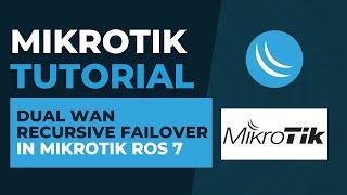 Dual Wan Recursive Failover in Mikrotik ROS 7 | Mikrotik Configuration Tutorial Step by Step