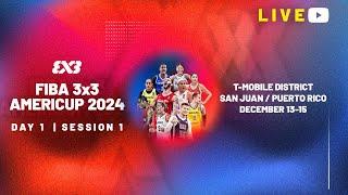 RE-LIVE | FIBA 3x3 AmeriCup 2024 | Day 1 / Session 1 | 3x3 Basketball