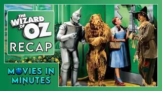 The Wizard of Oz in Minutes | Recap