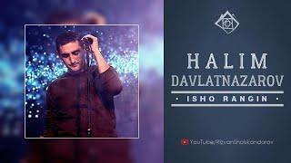 Halim Davlatnazarov - Ishq Rangin (Audio) | Халим Давлатназаров - Ишк рангин