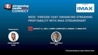 Fireside Chat: Enhancing Streaming Profitability With IMAX StreamSmart