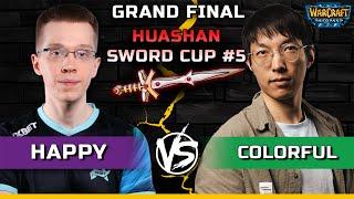 WC3 | Grandfinal | [UD] Happy vs Colorful [NE] | Huashan Sword Cup 5