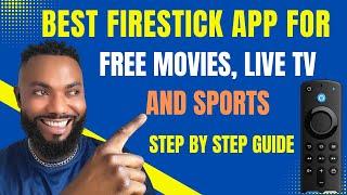 BEST 2025 FIRESTICK APP for FREE MOVIES, Live TV & SPORTS | Step By Step Guide