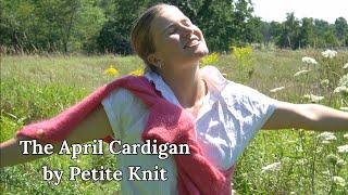 April Cardigan by Petite Knit Inspiration video