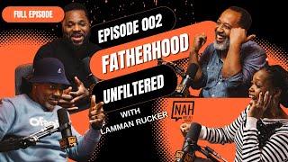 Episode 002 - Fatherhood Unfiltered With Lamman Rucker       #fatherfigure  #blackfatherhood