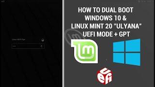 How to Dual Boot Linux Mint 20 and Windows 10 UEFI